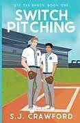 Kartonierter Einband Switch Pitching von S. J. Crawford