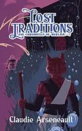E-Book (epub) Lost Traditions von Claudie Arseneault