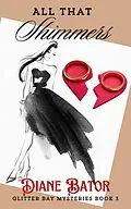 E-Book (epub) All That Shimmers von Diane Bator