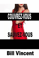 E-Book (epub) Couvrez-vous et Sauvez-vous von Bill Vincent
