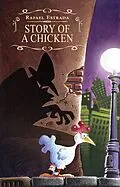 E-Book (epub) Story of a chicken (Adventures) von Rafael Estrada