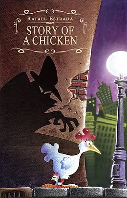 E-Book (epub) Story of a chicken (Adventures) von Rafael Estrada