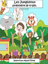E-Book (epub) Les Junglidoux prennent le train von Francois Keyser