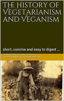 E-Book (epub) The History of Vegetarianism and Veganism von Daniel Hagen