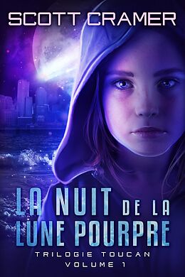 eBook (epub) La nuit de la lune pourpre de Scott Cramer