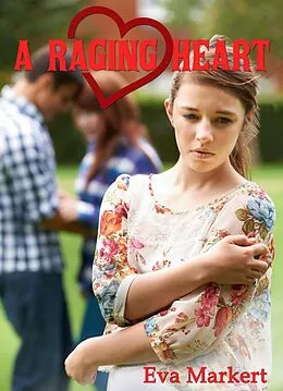 E-Book (epub) A Raging Heart von Eva Markert