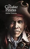 E-Book (epub) The Circular Pirates von Rafael Estrada