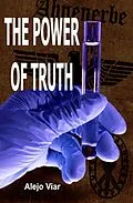 E-Book (epub) The Power of Truth (Private investigator Michael Lorrey Series Book 2) von Alejo Viar