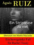 E-Book (epub) Ein Striptease zu viel von Agnes Ruiz