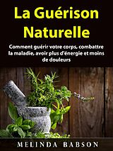 E-Book (epub) La Guerison Naturelle von Melinda Babson
