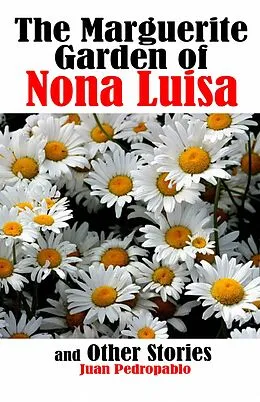 E-Book (epub) Marguerite Garden of Nona Luisa von Juan Pedropablo