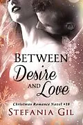 E-Book (epub) Between Desire and Love von Stefania Gil