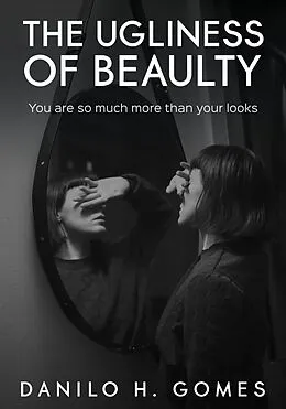 E-Book (epub) Ugliness of Beauty von Danilo H. Gomes