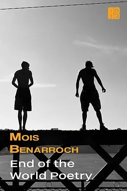 E-Book (epub) End of the World Poetry von Mois Benarroch