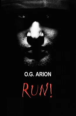 E-Book (epub) Run! von O. G. Arion