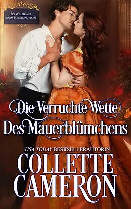 E-Book (epub) Die verruchte Wette des Mauerblümchens von Collette Cameron