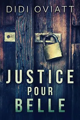 E-Book (epub) Justice Pour Belle von Didi Oviatt