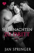 E-Book (epub) Weihnachten Zu Dritt (The Key Club, #3) von Jan Springer