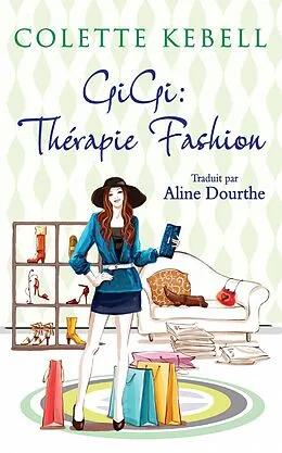 E-Book (epub) GiGi : Therapie Fashion von Colette Kebell