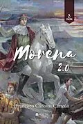 E-Book (epub) Morena 2.0 von Francisco Cánovas Carreño