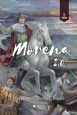 E-Book (epub) Morena 2.0 von Francisco Cánovas Carreño