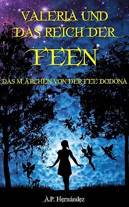 E-Book (epub) Valeria und das Reich der Feen von A. P. Hernandez
