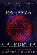 E-Book (epub) La Ragazza Maledetta von Amanda Roberts