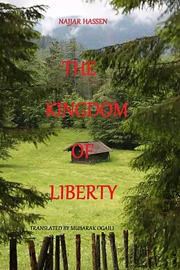 E-Book (epub) The Kingdom of Liberty von Najjar Hassen