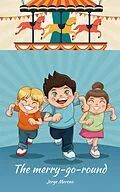 E-Book (epub) The Merry-go-round. von Jorge Moreno