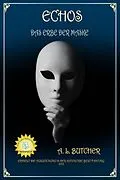 E-Book (epub) Echos (Das Erbe der Maske, #1) von A L Butcher