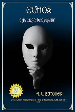 E-Book (epub) Echos (Das Erbe der Maske, #1) von A L Butcher