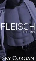 E-Book (epub) Fleisch: Teil eins (die Fleischserie) von Sky Corgan