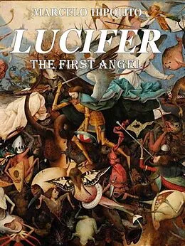 E-Book (epub) Lucifer: The Fallen Angel von Marcelo Hipólito