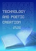 E-Book (epub) Technology And Poetic Creation von João Rosa de Castro