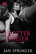 E-Book (epub) Flotter Dreier (The Key Club, #1) von Jan Springer