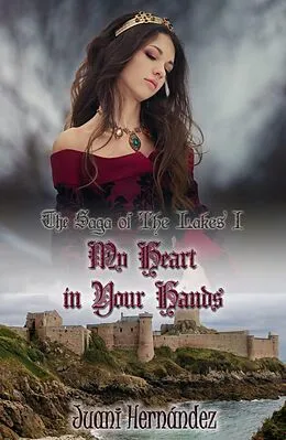 E-Book (epub) My Heart in Your Hands von Juani Hernandez