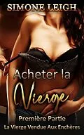 E-Book (epub) Acheter la vierge - Première partie - La vierge mise aux enchères von Simone Leigh