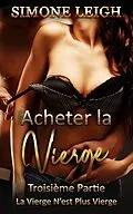 E-Book (epub) Troisième Partie - La vierge n'est plus vierge von Simone Leigh
