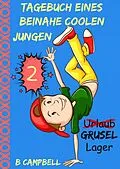 E-Book (epub) Tagebuch eines beinahe coolen Jungen - Buch 2 von Bill Campbell