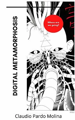 E-Book (epub) Digital Metamorphosis von Claudio Pardo Molina
