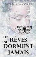 ePUB Les rêves ne dorment jamais von Natasa Alina Culea