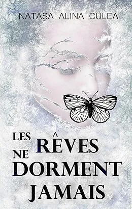 ePUB Les rêves ne dorment jamais von Natasa Alina Culea