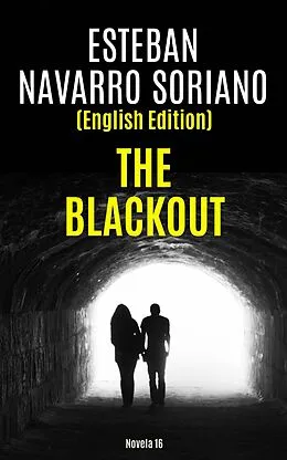 E-Book (epub) The Blackout von Esteban Navarro Soriano