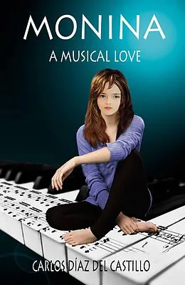 E-Book (epub) Monina, a musical love von Carlos Díaz del Castillo
