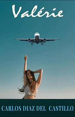 E-Book (epub) Valerie von Carlos Diaz del Castillo