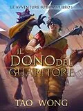 E-Book (epub) Il Dono del Guaritore von Tao Wong