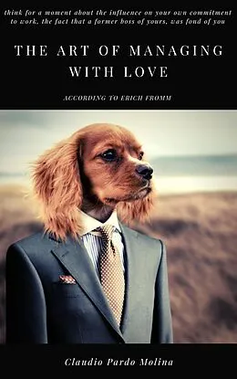 E-Book (epub) The art of managing with love, according to Erich Fromm von Claudio Pardo Molina