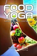 E-Book (epub) Food Yoga von Paul Rodney Turner