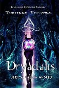 E-Book (epub) Dryadalis (Thirteen Thrones, #1) von Jessica Galera Andreu