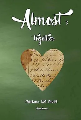 E-Book (epub) Almost (3) von Adriana Ls Swift